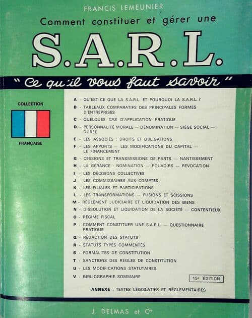 Comment constituer et gérer une SARL - Francis Lemeunier