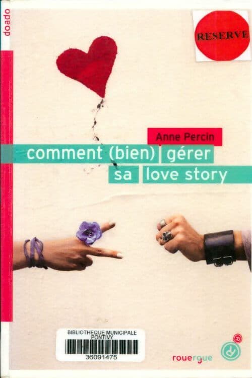 Comment (bien) gérer sa love story - Anne Percin